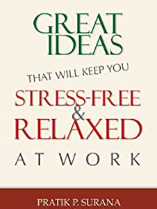 Great Ideas That Will Keep You Stress-Free And Relaxed At Work